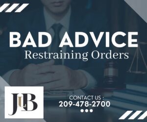 bad advice restraining orders